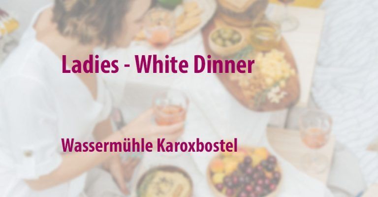 Ladies White Dinner in Karoxbostel