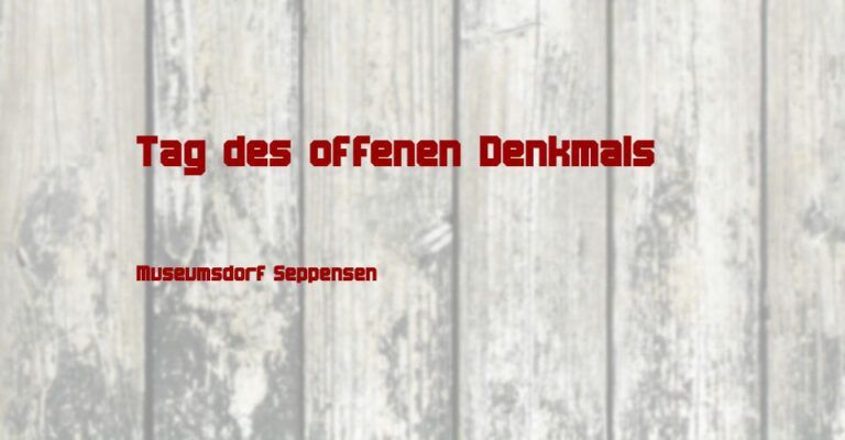 Tag des offenen Denkmals in Seppensen