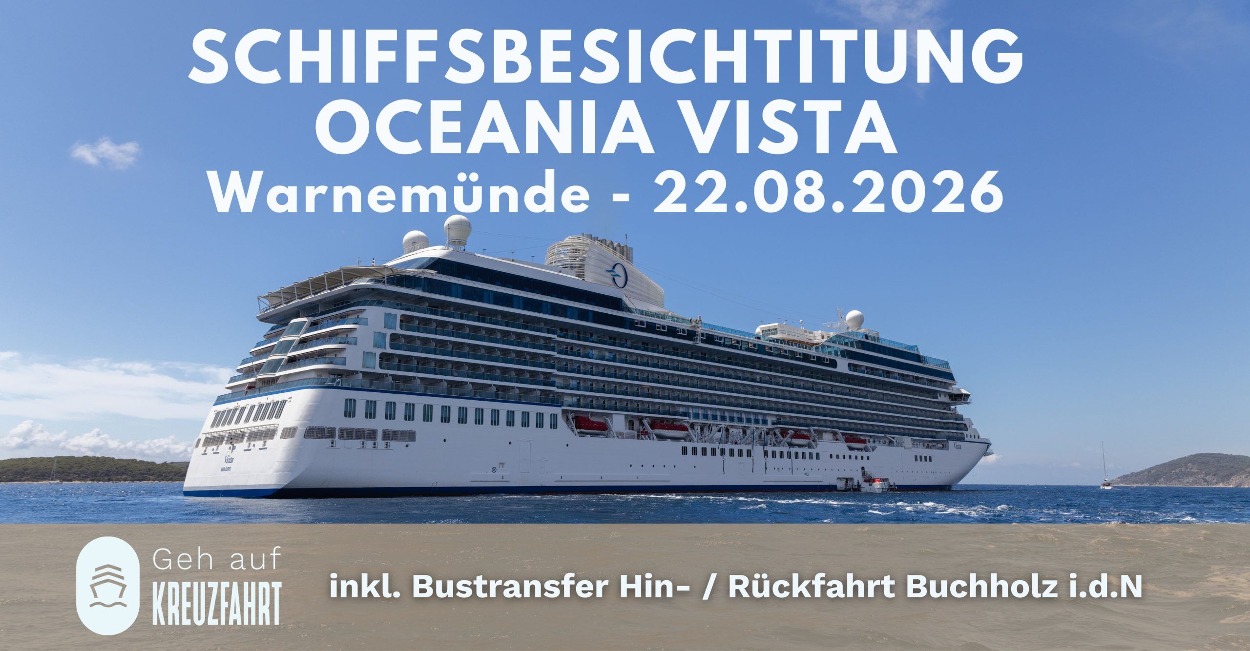 Oceana Vista Schiffsbesichtigung mit Geh auf Kreuzfahrt aus Buchholz in der Nordheide